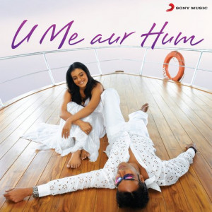 U Me Aur Hum Female Vocals Poster