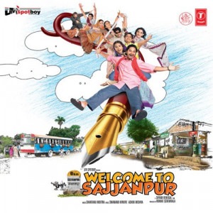 welcome to sajjanpur poster