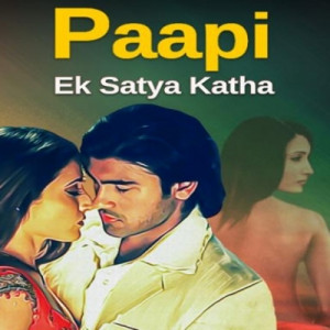 paapi - ek satya katha poster