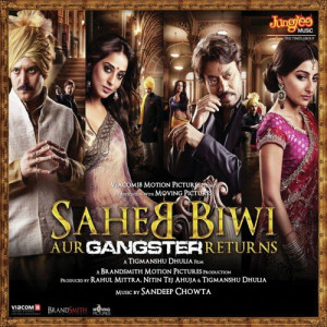 saheb biwi aur gangster returns poster