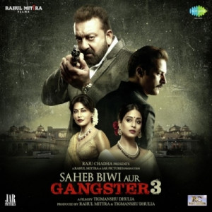 saheb biwi aur gangster 3 poster