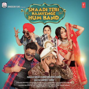 shaadi teri bajayenge hum band poster