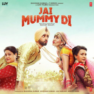 Jai Mummy Di Title Track Poster