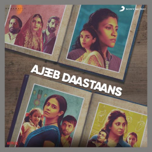 Ajeeb Daastaans Title Track Poster