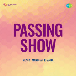 passing show poster