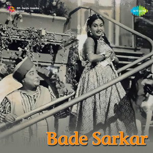 bade sarkar poster