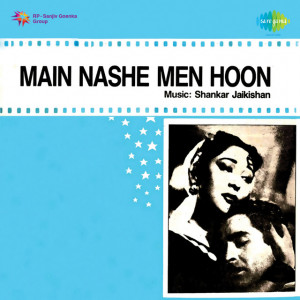 main nashe men hoon poster