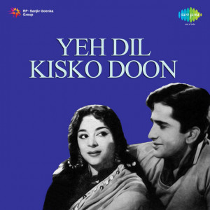 yeh dil kisko doon poster